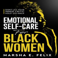 Emotional_Self_Care_for_Black_Women__Don_t_Let_Your_Inner_Critic_Hold_You_Back